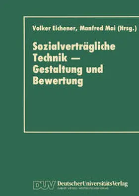Eichener / Mai |  Sozialverträgliche Technik — Gestaltung und Bewertung | eBook | Sack Fachmedien