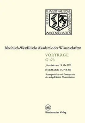 Conrad |  Staatsgedanke und Staatspraxis des aufgeklärten Absolutismus | eBook | Sack Fachmedien