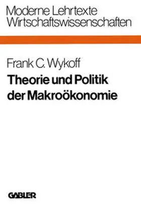 Wykoff | Theorie und Politik der Makroökonomie | E-Book | sack.de