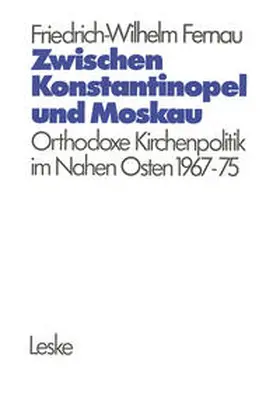 Fernau | Zwischen Konstantinopel und Moskau | E-Book | sack.de