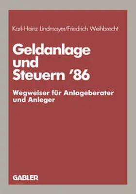 Lindmayer |  Geldanlage und Steuern ’86 | eBook | Sack Fachmedien