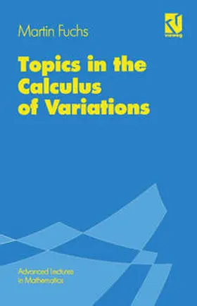 Fuchs |  Topics in the Calculus of Variations | eBook | Sack Fachmedien