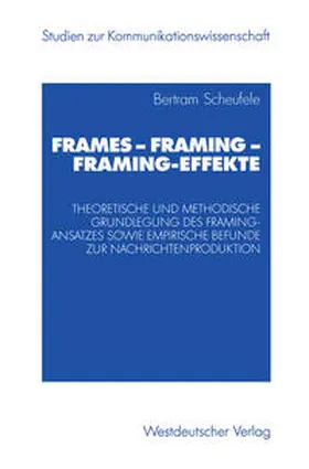 Scheufele | Frames — Framing — Framing-Effekte | E-Book | sack.de
