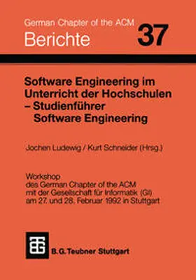 Ludewig / Schneider | Software Engineering im Unterricht der Hochschulen SEUH ’92 und Studienführer Software Engineering | E-Book | sack.de