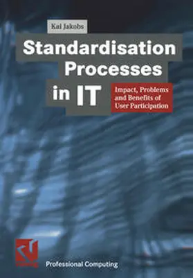 Jakobs |  Standardisation Processes in IT | eBook | Sack Fachmedien