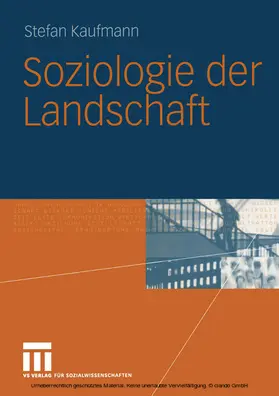 Kaufmann | Soziologie der Landschaft | E-Book | www2.sack.de