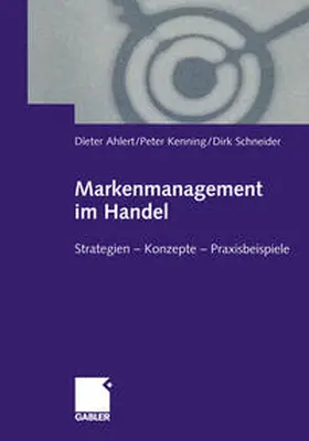 Ahlert / Kenning / Schneider |  Markenmanagement im Handel | eBook | Sack Fachmedien