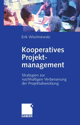 Wischnewski |  Kooperatives Projektmanagement | Buch |  Sack Fachmedien