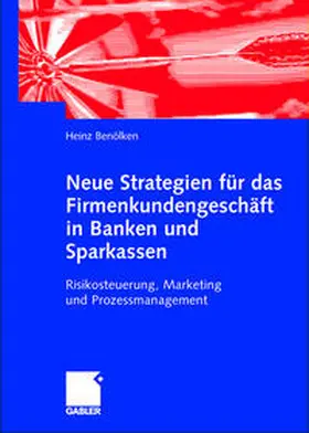 Benölken |  Neue Strategien für das Firmenkundengeschäft in Banken und Sparkassen | eBook | Sack Fachmedien