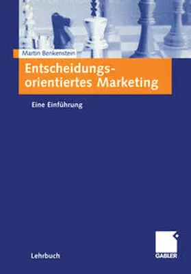 Benkenstein |  Entscheidungsorientiertes Marketing | eBook | Sack Fachmedien