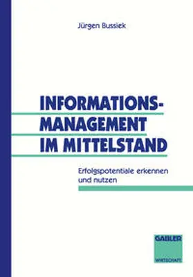 Bussiek | Informationsmanagement im Mittelstand | E-Book | sack.de