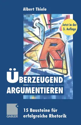  Überzeugend argumentieren | Buch |  Sack Fachmedien