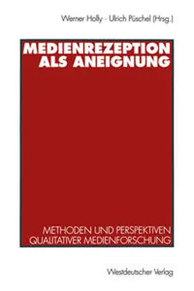 Holly / Püschel |  Medienrezeption als Aneignung | eBook | Sack Fachmedien