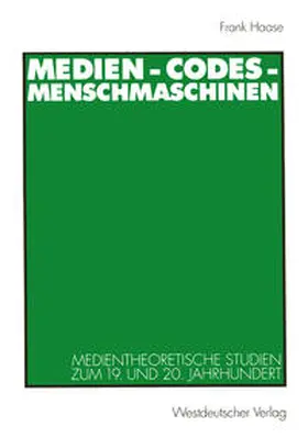 Haase |  Medien - Codes - Menschmaschinen | eBook | Sack Fachmedien