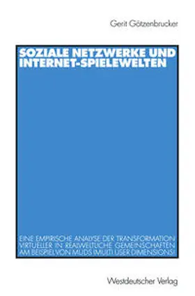 Götzenbrucker |  Soziale Netzwerke und Internet-Spielewelten | eBook | Sack Fachmedien