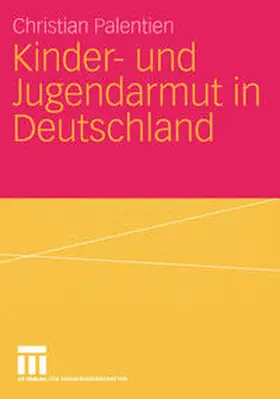 Palentien |  Kinder- und Jugendarmut in Deutschland | eBook | Sack Fachmedien