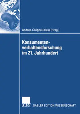 Gröppel-Klein |  Konsumentenverhaltensforschung im 21. Jahrhundert | eBook | Sack Fachmedien