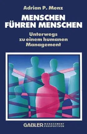 Menz |  Menschen Führen Menschen | eBook | Sack Fachmedien