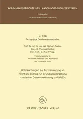 Fiedler | Untersuchungen zur Formalisierung im Recht als Beitrag zur Grundlagenforschung juristischer Datenverarbeitung (UFORED) | E-Book | sack.de