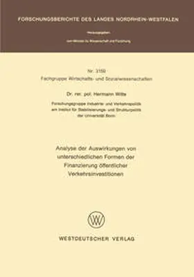 Witte |  Analyse der Auswirkungen von unterschiedlichen Formen der Finanzierung öffentlicher Verkehrsinvestitionen | eBook | Sack Fachmedien