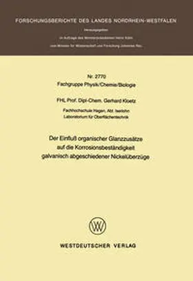 Kloetz |  Der Einfluß organischer Glanzzusätze auf die Korrosionsbeständigkeit galvanisch abgeschiedener Nickelüberzüge | eBook | Sack Fachmedien