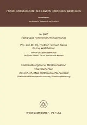 Franke |  Untersuchungen zur Direktreduktion von Eisenerzen im Drehrohrofen mit Braunkohleneinsatz | eBook | Sack Fachmedien
