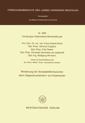 Block |  Minderung der Schadstoffemissionen beim Gegendrucksintern von Eisenerzen | eBook | Sack Fachmedien