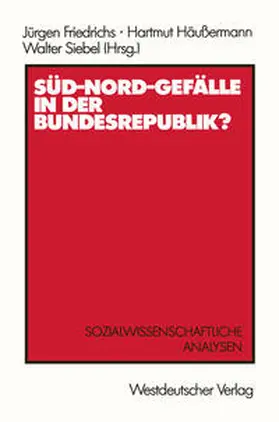 Friedrichs |  Süd-Nord-Gefälle in der Bundesrepublik? | eBook | Sack Fachmedien