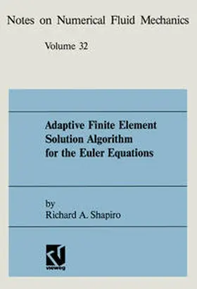 Shapiro |  Adaptive Finite Element Solution Algorithm for the Euler Equations | eBook | Sack Fachmedien
