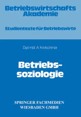 Kretschmar |  Betriebssoziologie | eBook | Sack Fachmedien