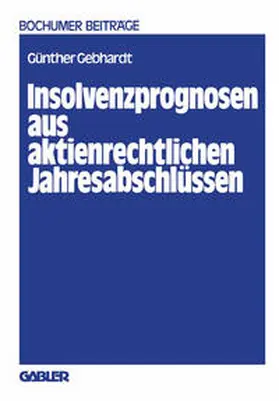 Gebhardt |  Insolvenzprognosen aus aktienrechtlichen Jahresabschlüssen | eBook | Sack Fachmedien