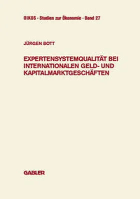Bott |  Expertensystemqualität bei internationalen Geld- und Kapitalmarktgeschäften | eBook | Sack Fachmedien