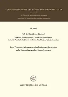 Schönert | Zum Transport eines reversibel polymerisierenden oder isomerisierenden Biopolymeren | E-Book | sack.de