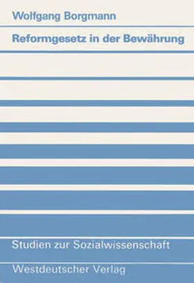 Borgmann | Reformgesetz in der Bewährung | E-Book | www2.sack.de