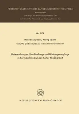 Siepmann |  Untersuchungen über Bindungs- und Härtungsvorgänge in Formstoffmischungen hoher Fließbarkeit | eBook | Sack Fachmedien