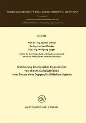 Dittrich |  Optimierung kinematischer Eigenschaften von ebenen Kurbelgetrieben unter Einsatz eines Digigraphic-Bildschirm-Systems | eBook | Sack Fachmedien