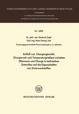 Zapf |  Einfluß von Chargengewicht, Chargierzeit und Temperaturgradient zwischen Ofenraum und Charge in technischen Sinteröfen auf die Eigenschaften von Sinterwerkstoffen | eBook | Sack Fachmedien