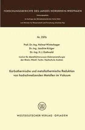 Winterhager |  Karbothermische und metallothermische Reduktion von hochschmelzenden Metallen im Vakuum | eBook | Sack Fachmedien
