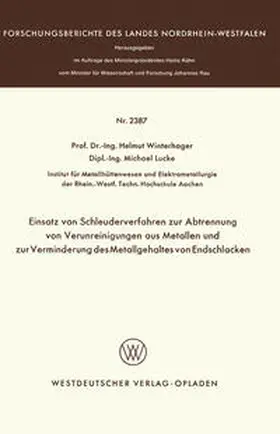 Winterhager |  Einsatz von Schleuderverfahren zur Abtrennung von Verunreinigungen aus Metallen und zur Verminderung des Metallgehaltes von Endschlacken | eBook | Sack Fachmedien