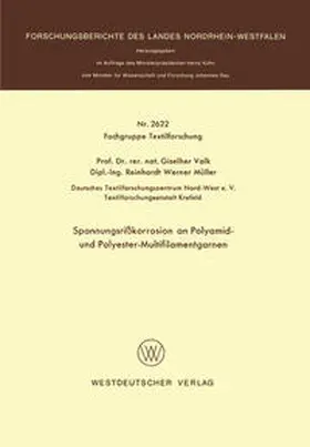Valk |  Spannungsrißkorrosion an Polyamid- und Polyester-Multifilamentgarnen | eBook | Sack Fachmedien