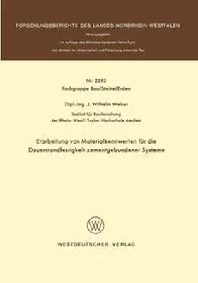 Weber | Erarbeitung von Materialkennwerten für die Dauerstandfestigkeit zementgebundener Systeme | E-Book | sack.de