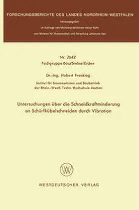 Frenking |  Untersuchungen über die Schneidkraftminderung an Schürfkübelschneiden durch Vibration | eBook | Sack Fachmedien