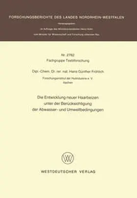 Fröhlich |  Die Entwicklung neuer Haarbeizen unter der Berücksichtigung der Abwasser- und Umweltbedingungen | eBook | Sack Fachmedien