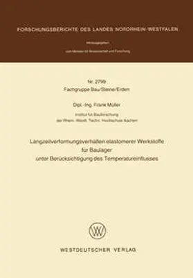 Müller | Langzeitverformungsverhalten elastomerer Werkstoffe für Baulager unter Berücksichtigung des Temperatureinflusses | E-Book | sack.de