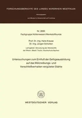 Krause |  Untersuchungen zum Einfluß der Gefügeausbildung auf das Wälzreibungs- und Verschleißverhalten vergüteter Stähle | eBook | Sack Fachmedien