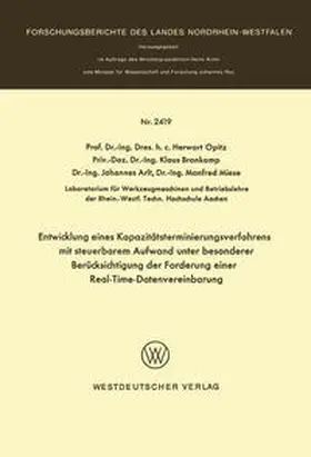 Opitz |  Entwicklung eines Kapazitätsterminierungsverfahrens mit steuerbarem Aufwand unter besonderer Berücksichtigung der Forderung einer Real-Time-Datenverarbeitung | eBook | Sack Fachmedien