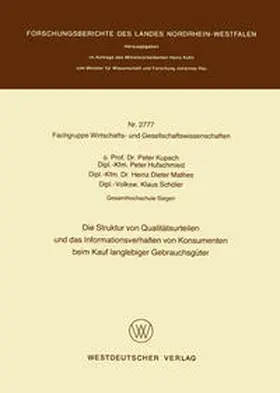 Kupsch | Die Struktur von Qualitätsurteilen und das Informationsverhalten von Konsumenten beim Kauf langlebiger Gebrauchsgüter | E-Book | sack.de