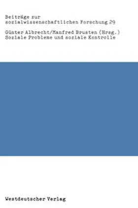 Albrecht / Brusten |  Soziale Probleme und soziale Kontrolle | eBook | Sack Fachmedien