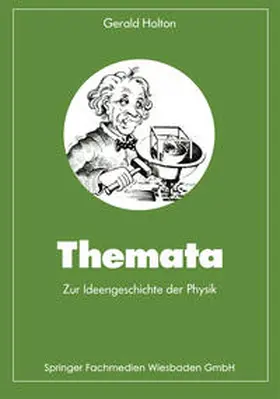 Holton |  Themata zur Ideengeschichte der Physik | eBook | Sack Fachmedien