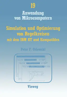 Orlowski |  Simulation und Optimierung von Regelkreisen mit dem IBM AT und Kompatiblen | eBook | Sack Fachmedien